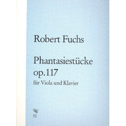 Fantasiestücke op.117 - Robert Fuchs