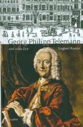 Georg Philipp Telemann und seine Zeit - Siegbert Rampe