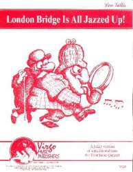 London Bridge is all jazzed up : - Lew Gillis