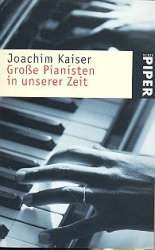 Große Pianisten unserer Zeit - Joachim Kaiser