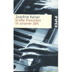 Große Pianisten unserer Zeit - Joachim Kaiser