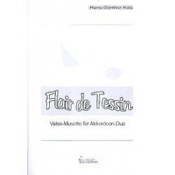 Flair de Tessin für 2 Akkordeons - Hans-Guenther Kölz