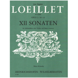 12 Sonaten op.2 Band 4 (Nr.10-12) : - Jean Baptiste Loeillet de Gant
