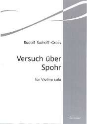 Versuch über Spohr für Violine - Rudolf Suthoff-Gross