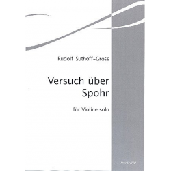 Versuch über Spohr für Violine - Rudolf Suthoff-Gross