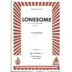 Lonesome: Einzelausgabe für Klavier und B-Instrument - Sidney Bechet