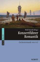 Konzertführer Romantik - Wulf Konold