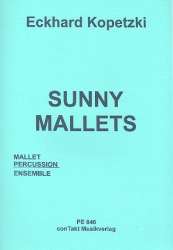 Sunny Mallets für Mallet-Percussion-Ensemble - Eckhard Kopetzki