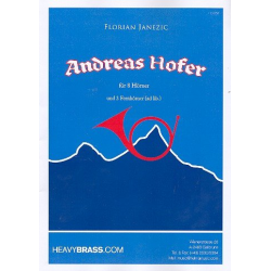 Andreas Hofer Epos für 8 Hörner - Florian Janezic