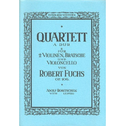 Streichquartett A-Dur Nr.4 op.106 - Robert Fuchs
