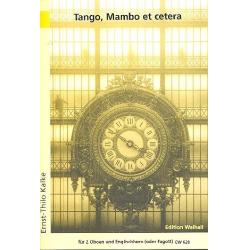 Tango, Mambo et cetera 15 lateinamerikanische Tänze - Ernst-Thilo Kalke