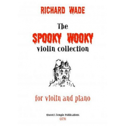 The spooky wooky Violin Collection - Richard Wade