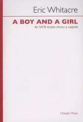 A Boy and a Girl for mixed chorus - Eric Whitacre
