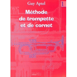 Methode de trompette et cornet vol.1 - Guy Aptel