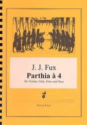 Parthia à 4 für Violine, Flöte, Horn - Johann Joseph Fux