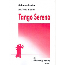 Tango Serena: für Salonorchester - Altfried Beele