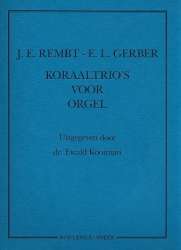 Koraaltrios voor Orgel - Johann Ernst Rembt