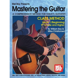 Mastering the Guitar Class Method - William Bay