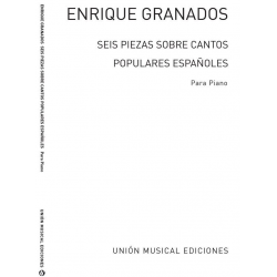 6 piezas sobre cantos populares - Enrique Granados