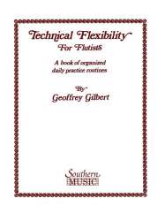 Technical Flexibility : for - Geoffrey Gilbert
