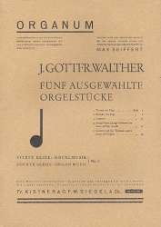 5 ausgewählte Orgelstücke - Johann Gottfried Walther