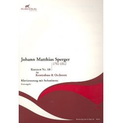 Konzert c-Moll Nr.18 für Kontrabass und Orchester - Johann Mathias Sperger