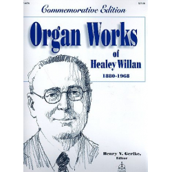 Organ Works of Healey Willan - Healey Willan