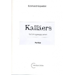 Kalläers : für 4 Percussionisten -Eckhard Kopetzki