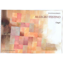 Allegro festivo : für Orgel - Waldemar Ahlén
