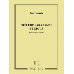 Prélude, Sarabande et Gigue pour - Jean Francaix