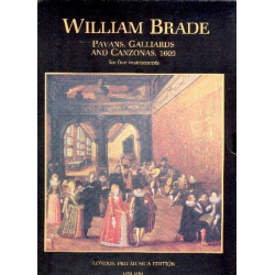 Pavans, Gailliards and Canzonas - William Brade