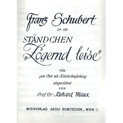 Zögernd leise Ständchen op.135 - Franz Schubert
