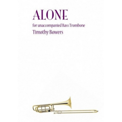 Alone : for unaccompanied bass - Timothy Bowers