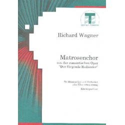 Matrosenchor aus der Fliegende - Richard Wagner