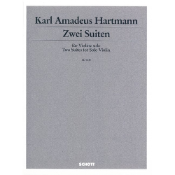 ZWEI SUITEN : FUER VIOLINE SOLO - Karl Amadeus Hartmann