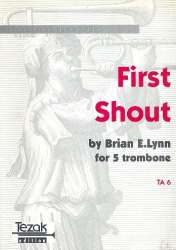 First Shout : for 5 trombones - Brian E. Lynn