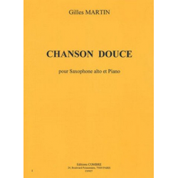 Chanson douce pour saxophone alto - Gilles Martin