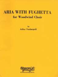 Aria with Fughetta for woodwind choir - Arthur Frackenpohl