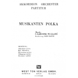 Musikanten Polka - Akkordeonorchester - Partitur - Will Glahé / Arr. Hans Rauch