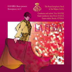 CD HaFaBra Masterpieces Vol. 08 - La Feria -Royal Symphonic Band of the Belgian Guides / Arr.Ltg.: Yves Segers