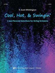 Cool, Hot, & Swingin': 7 Jazz-Flavored Selections for String Orchestra - 1st Violin -R. Scott Whittington