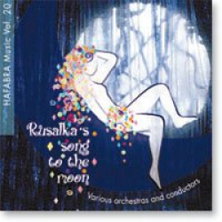 CD Vol. 20 - Rusalka's song to the moon -Diverse / Arr.Diverse