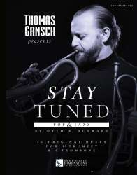 Thomas Gansch presents Stay Tuned POP & JAZZ - Otto M. Schwarz