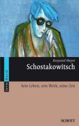 Schostakowitsch - sein Leben, - Krzysztof Meyer
