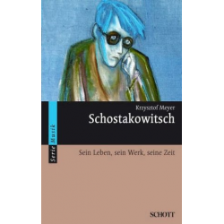 Schostakowitsch - sein Leben, - Krzysztof Meyer
