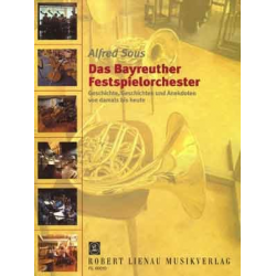 Das Bayreuther Festspielorchester - Alfred Sous