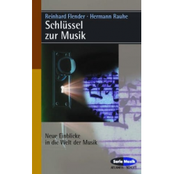 Schlüssel zur Musik Neue - Reinhard David Flender