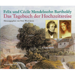 Das Tagebuch der Hochzeitsreise von - Felix Mendelssohn-Bartholdy