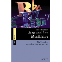 Jazz und Pop Musiklehre für - Mike Schönmehl
