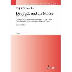 Der Sack und die Mäuse : für Kinderchor - Enjott (Norbert Jürgen) Schneider